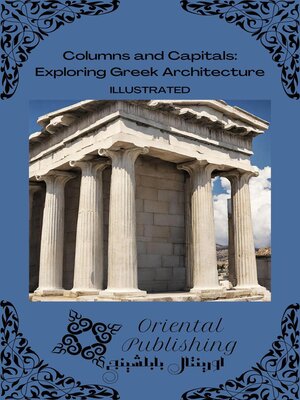 cover image of Columns and Capitals Exploring Greek Architecture